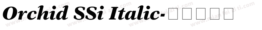 Orchid SSi Italic字体转换